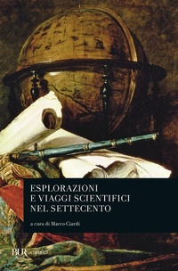 Abbildung von: Esplorazioni e viaggi scientifici nel Settecento - BUR Classici moderni;Rizzoli