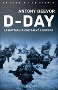 Cover: D-Day. La battaglia che salv&ograve; l'Europa - BUR La storia, le storie;Rizzoli