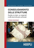 Cover: Consolidamento delle strutture. Guida ai criteri, ai materiali e alle tecniche pi&ugrave; utilizzati - Ingegneria civile;Hoepli