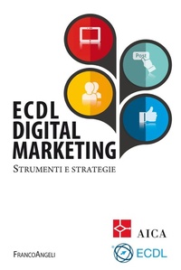 Abbildung von: ECDL digital marketing. Strumenti e strategie - Manuali;Franco Angeli