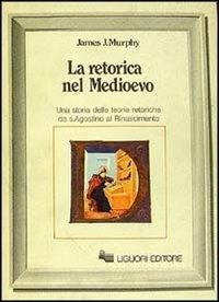 Abbildung von: La retorica nel Medioevo - Nuovo Medioevo;Liguori