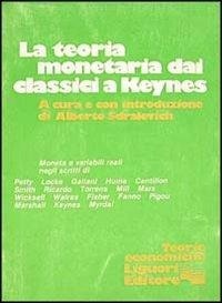 Abbildung von: Teoria monetaria dai classici a Keynes - Liguori