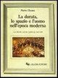 Abbildung von: La durata, lo spazio e l'uomo nell'epoca moderna. La storia come scienza sociale - Storia moderna e contemporanea;Liguori
