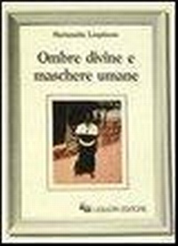 Abbildung von: Ombre divine e maschere umane - Anthropos;Liguori