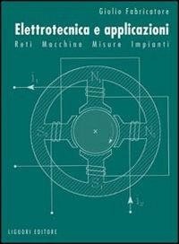 Abbildung von: Elettrotecnica e applicazioni. Reti, macchine, misure, impianti - Liguori