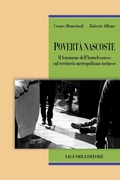 Cover: Povert&agrave; nascoste. Il fenomeno dell'homelessness sul territorio metropolitano torinese - Teorie e oggetti delle scienze sociali;Liguori