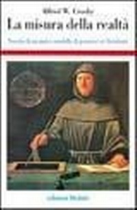 Abbildung von: La misura della realtà. Nascita di un nuovo modello di pensiero in Occidente - Storia e civiltà;edizioni Dedalo