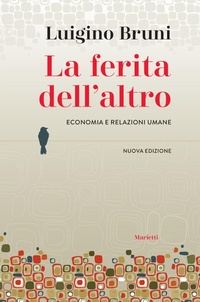 Abbildung von: La ferita dell'altro. Economia e relazioni umane - Le giraffe;Marietti 1820