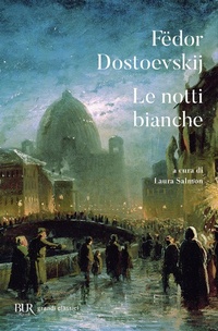 Abbildung von: Le notti bianche. Testo russo a fronte - BUR Grandi classici;Rizzoli