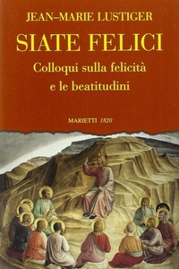 Abbildung von: Siate felici. Colloqui sulla felicità e le beatitudine - L' eco;Marietti 1820