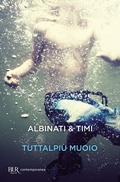 Cover: Tuttalpi&ugrave; muoio - BUR Contemporanea;Rizzoli