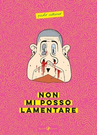 Abbildung von: Non mi posso lamentare - Rizzoli Lizard