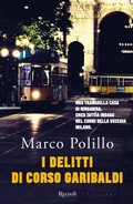 Cover: I delitti di Corso Garibaldi - Rizzoli narrativa;Rizzoli