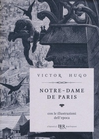 Abbildung von: Notre-Dame de Paris. Ediz. deluxe - BUR Classici BUR Deluxe;Rizzoli