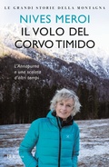 Cover: Il volo del corvo timido. L'Annapurna e una scalata d'altri tempi - BUR Varia;Rizzoli