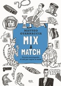 Cover: Mix & Match. Piccola enciclopedia di stili per capire la moda - BUR Varia;Rizzoli