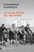 Cover: La calda estate del Pestifero - BUR Contemporanea;Rizzoli
