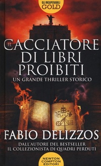 Abbildung von: Il cacciatore di libri proibiti - Gli insuperabili Gold;Newton Compton Editori