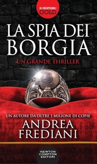 Abbildung von: La spia dei Borgia - Gli insuperabili Gold;Newton Compton Editori