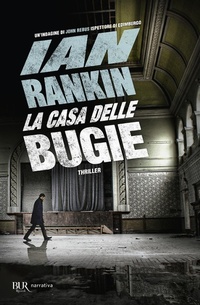 Abbildung von: La casa delle bugie. Un'indagine di John Rebus - BUR Best BUR;Rizzoli