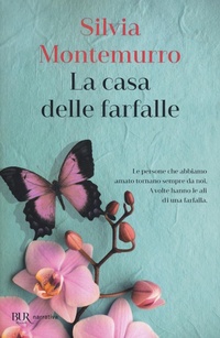 Abbildung von: La casa delle farfalle - BUR Best BUR;Rizzoli