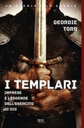 Cover: I templari. Imprese e leggende dell'esercito di Dio - BUR La storia, le storie;Rizzoli