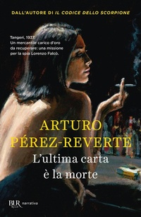 Abbildung von: L' ultima carta è la morte - BUR Best BUR;Rizzoli