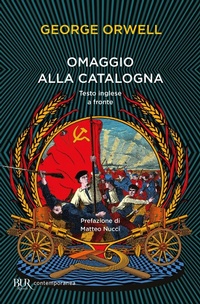 Abbildung von: Omaggio alla Catalogna. Testo inglese a fronte - BUR Contemporanea;Rizzoli