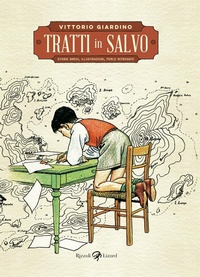 Abbildung von: Tratti in salvo. Storie brevi, illustrazioni, perle ritrovate - Rizzoli Lizard