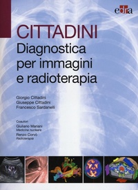Abbildung von: Cittadini. Diagnostica per immagini e radioterapia - Edra