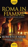Cover: Roma in fiamme - Gli insuperabili Gold;Newton Compton Editori