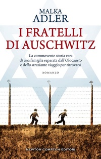 Abbildung von: I fratelli di Auschwitz - 3.0;Newton Compton Editori
