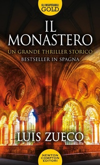 Abbildung von: Il monastero - Gli insuperabili Gold;Newton Compton Editori