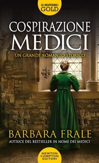 Abbildung von: Cospirazione Medici - Gli insuperabili Gold;Newton Compton Editori
