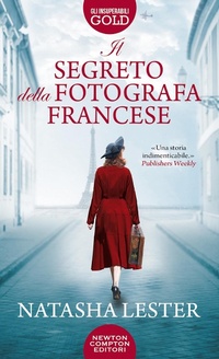 Abbildung von: Il segreto della fotografa francese - Gli insuperabili Gold;Newton Compton Editori