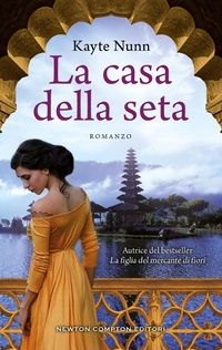 Abbildung von: La casa della seta - 3.0;Newton Compton Editori