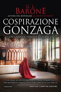 Abbildung von: Cospirazione Gonzaga - Nuova narrativa Newton;Newton Compton Editori