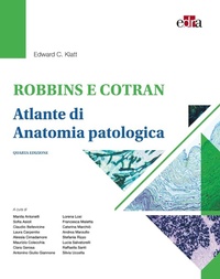 Abbildung von: Robbins e Cotran. Atlante di anatomia patologica - Edra