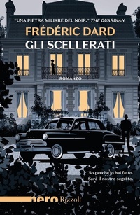Abbildung von: Gli scellerati - Varia narrativa straniera;Rizzoli
