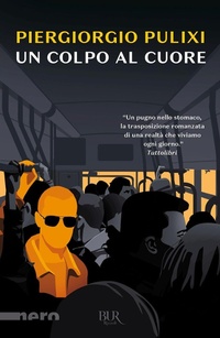 Abbildung von: Un colpo al cuore - BUR Nero;Rizzoli