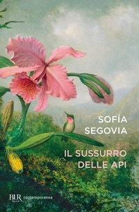 Abbildung von: Il sussurro delle api - BUR Contemporanea;Rizzoli