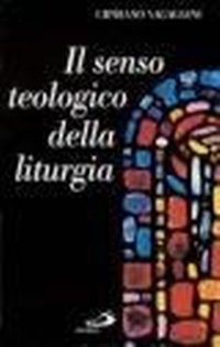 Abbildung von: Il senso teologico della liturgia - Reprint;San Paolo Edizioni