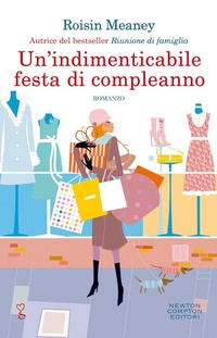 Abbildung von: Un' indimenticabile festa di compleanno - Anagramma;Newton Compton Editori
