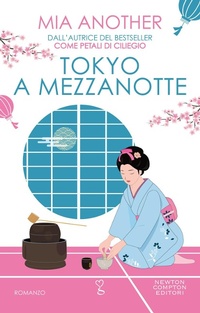 Abbildung von: Tokyo a mezzanotte - Anagramma;Newton Compton Editori