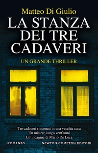 Abbildung von: La stanza dei tre cadaveri - Nuova narrativa Newton;Newton Compton Editori