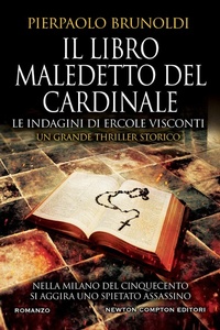Abbildung von: Il libro maledetto del Cardinale. Le indagini di Ercole Visconti - Nuova narrativa Newton;Newton Compton Editori