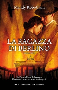 Abbildung von: La ragazza di Berlino - 3.0;Newton Compton Editori
