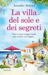 Abbildung von: La villa del sole e dei segreti - Anagramma;Newton Compton Editori