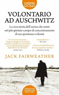 Abbildung von: Volontario ad Auschwitz - Gli insuperabili Gold;Newton Compton Editori