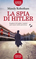 Cover: La spia di Hitler - Gli insuperabili Gold;Newton Compton Editori